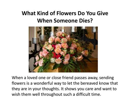 What flowers do you give when someone dies, and why do we even give flowers to the dead?